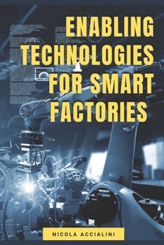 Paperback Enabling Technologies for Smart Factories Book