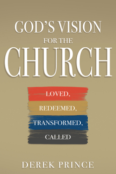 Paperback God's Vision for the Church: Loved, Redeemed, Transformed, Called Book
