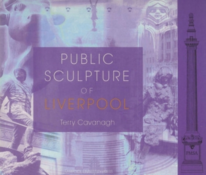 Paperback Public Sculpture of Liverpool: Volume 1 Book