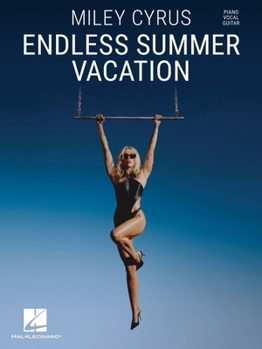 Paperback Miley Cyrus - Endless Summer Vacation: Piano/Vocal/Guitar Songbook Book