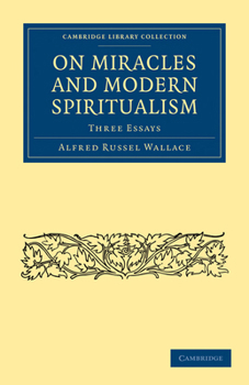 Paperback On Miracles and Modern Spiritualism: Three Essays Book