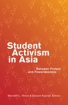 Paperback Student Activism in Asia: Between Protest and Powerlessness Book