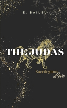 The Judas (Sacrilegious Love)