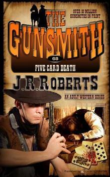 Five Card Death - Book #68 of the Gunsmith