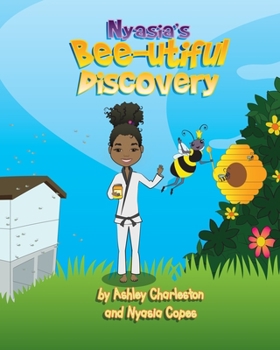 Paperback Nyasia's Bee-utiful Discovery Book
