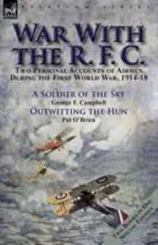 Paperback War With the R. F. C.: Two Personal Accounts of Airmen During the First World War, 1914-18 Book