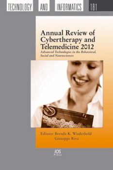 Hardcover Annual Review of Cybertherapy and Telemedicine: Advanced Technologies in the Behavioral, Social and Neurosciences Book