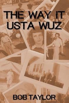 Paperback The Way It USTA Wuz: A Look Back to the 30s, 40s, 50s to See How, or Why, We Got Here Book