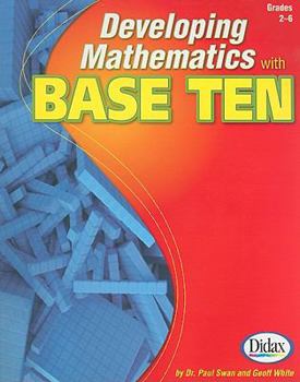 Paperback Developing Mathematics with Base Ten, Grades 2-6 Book