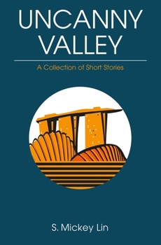 Paperback Uncanny Valley: A Collection of Short Stories Book