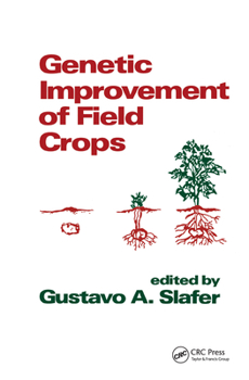 Hardcover Genetic Improvement of Field Crops Book