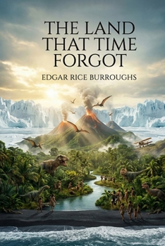 Paperback The Land That Time Forgot Book