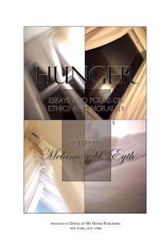 Hardcover Hunger: Essays and Poems on Ethics and Morality Book
