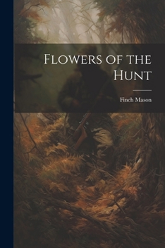 Paperback Flowers of the Hunt Book