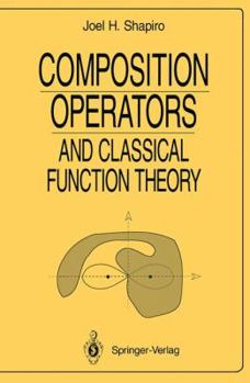Paperback Composition Operators: And Classical Function Theory Book