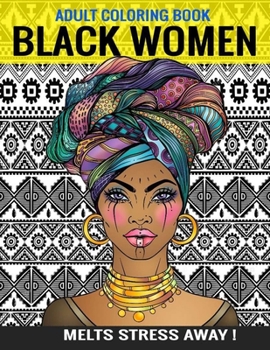 Black women Adults Coloring Book: Beauty queens gorgeous black women African american afro dreads for adults relaxation art large creativity grown ups ...