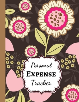 Personal Expense Tracker: Monthly Budget Planner Organizer / Ledger Book Worksheets / Budgeting Workbook