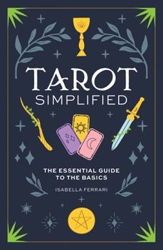 Hardcover Tarot Simplified: The Essential Guide to the Basics Book