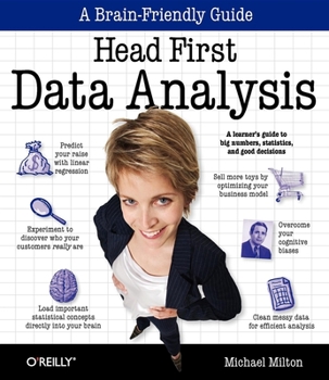 Head First Data Analysis: A learner's guide to big numbers, statistics, and good decisions - Book  of the Head First Series