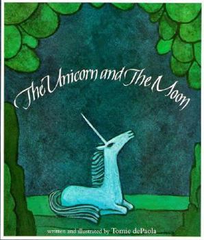 Hardcover The Unicorn and the Moon Book