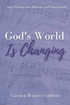 Paperback God's World is Changing: New Hymns for Advent and Christmas Book