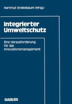 Paperback Integrierter Umweltschutz: Eine Herausforderung an Das Innovationsmanagement [German] Book