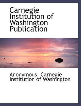 Paperback Carnegie Institution of Washington Publication [Large Print] Book