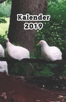 Paperback Kalender 2019: H?hner/Eier Kalender/Landwirt/Hobbyz?chter/Legeaufzeichnung/Eier Legeleistung [German] Book