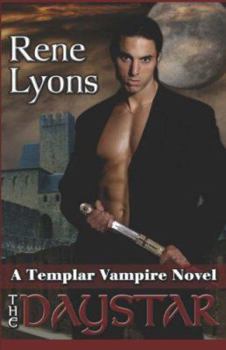 The Daystar (Templar Vampires, #2) - Book #2 of the Templar Vampires