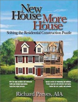 Paperback New House/More House: Solving the Residential Construction Puzzle Book