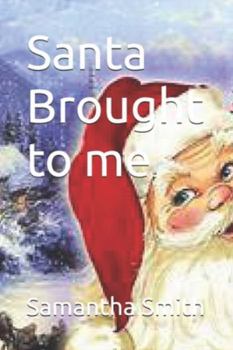 Paperback Santa Brought to me Book