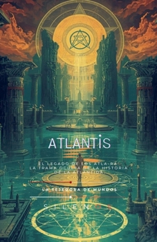 Atlantis: El Legado de los Atla-Ra (Grecia) (Spanish Edition)