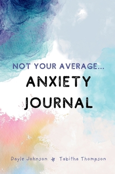 Hardcover Not Your Average Anxiety Journal Book