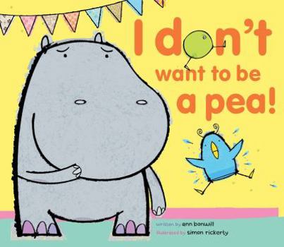 Hardcover I Don't Want to Be a Pea! Book