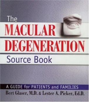 Paperback The Macular Degeneration Source Book: A Guide for Patients and Families Book