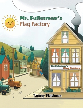 Paperback Mr. Fullerman's Flag Factory Book