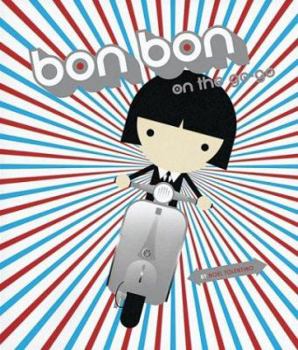 Hardcover Bon Bon on the Go-Go Book