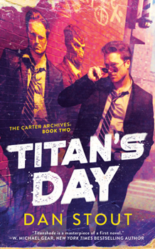 Titan's Day - Book #2 of the Carter Archives