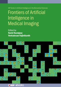 Hardcover Frontiers of Artificial Intelligence in Medical Imaging Book