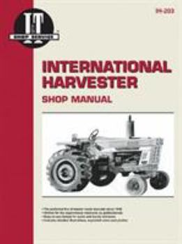 Paperback International Harvester Shop Manual: I&t Shop Services (Ih-203) Book