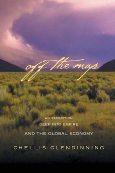 Paperback Off the Map: An Expedition Deep Into Empire and the Global Economy Book