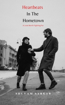 Paperback Heartbeats in the Home Town: A Love Worth Fighting for Book