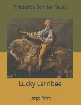 Paperback Lucky Larribee: Large Print Book