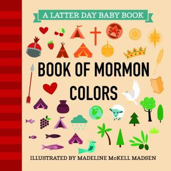 Latter Day Baby Board Book - Book of Mormon Colors