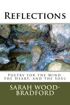 Paperback Reflections: Poetry for the Mind, the Heart, and the Soul Book
