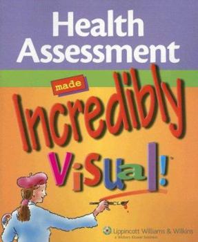 Paperback Health Assessment Made Incredibly Visual! Book