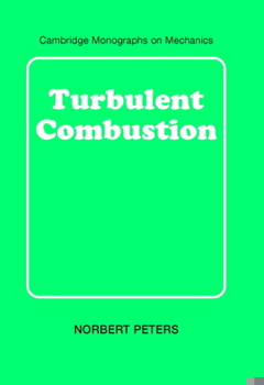 Turbulent Combustion - Book  of the Cambridge Monographs on Mechanics