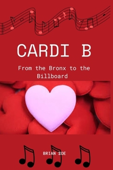 Paperback Cardi B: From the Bronx to the Billboard Book