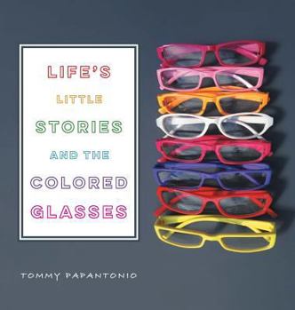 Hardcover Life's Little Stories and The Colored Glasses Book
