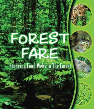 Hardcover Forest Fare: Studying Food Webs in the Forest Book